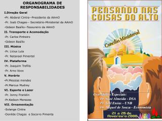 ORGANOGRAMA DE RESPONSABILIDADES I.Direção Geral - Pr. Abdoral Cintra--Presidente da AAmO