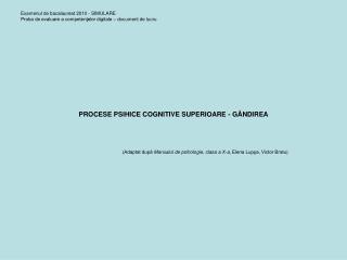 PROCESE PSIHICE COGNITIVE SUPERIOARE - GÂNDIREA