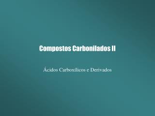 Compostos Carbonilados II