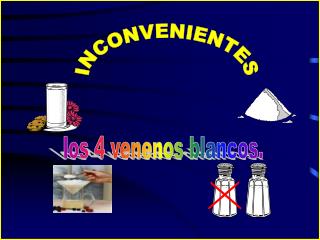 INCONVENIENTES