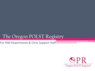The Oregon POLST Registry