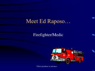 Meet Ed Raposo…