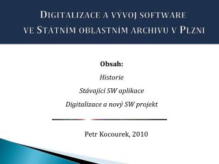 Digitalizace a vývoj software ve Státním oblastním archivu v Plzni