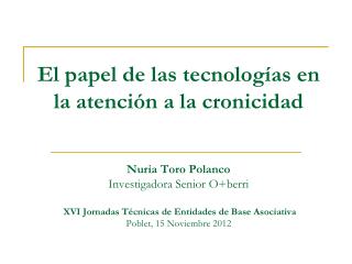 El papel de las tecnologías en la atención a la cronicidad