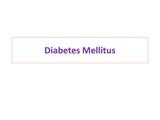 Diabetes Mellitus