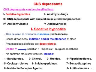 CNS depressants CNS depressants can be classified into :