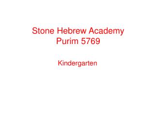 Stone Hebrew Academy Purim 5769