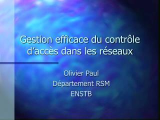 Gestion efficace du contrôle d’accès dans les réseaux