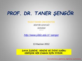 PROF. DR. TANER ŞENGÖR