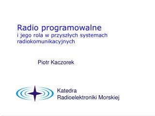 Radio programowalne i jego rola w przyszłych systemach radiokomunikacyjnych