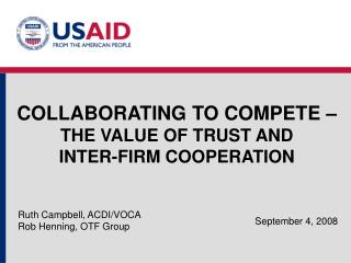 COLLABORATING TO COMPETE – THE VALUE OF TRUST AND INTER-FIRM COOPERATION