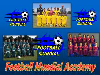 Football Mundial Academy