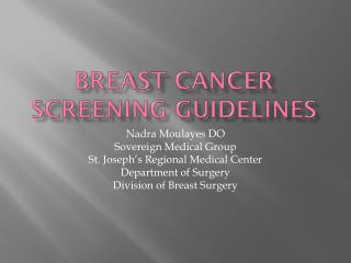 BREAST CANCER SCREENING GUIDELINES