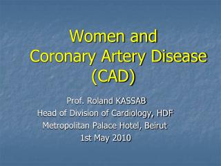 Women and Coronary Artery Disease (CAD)