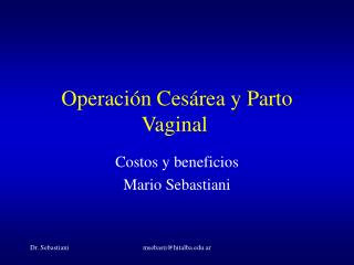 Operación Cesárea y Parto Vaginal