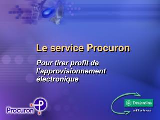Le service Procuron