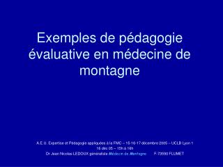 Exemples de pédagogie évaluative en médecine de montagne