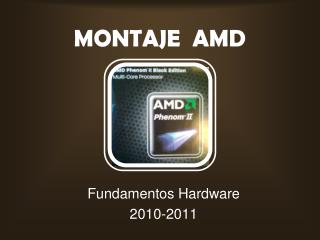 MONTAJE AMD