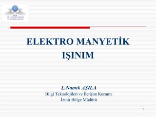 ELEKTRO MANYETİK IŞINIM