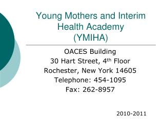 Young Mothers and Interim Health Academy (YMIHA)