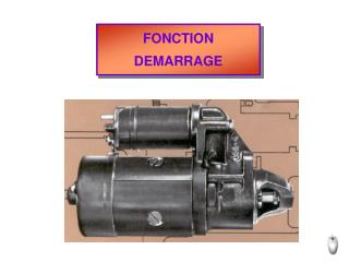 FONCTION DEMARRAGE