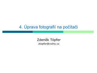 4. Úprava fotografií na počítači