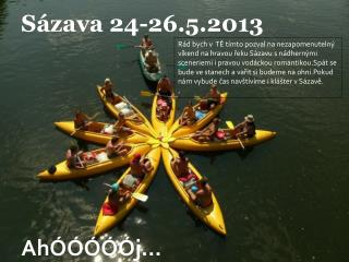 Sázava 24-26.5.2013