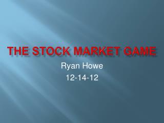 The Stock Market Game