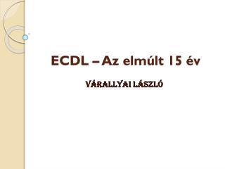 ECDL – Az elmúlt 15 év