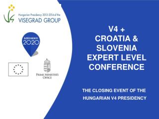 V4 + Croatia &amp; Slovenia Expert level conference