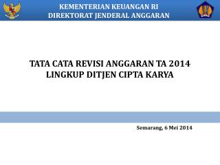 KEMENTERIAN KEUANGAN RI DIREKTORAT JENDERAL ANGGARAN