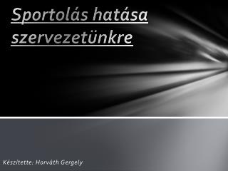 Sportolás hatása szervezetünkre