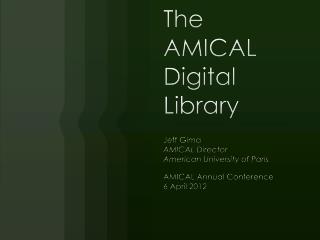 The AMICAL Digital Library