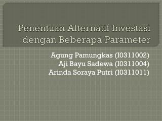 Penentuan Alternatif Investasi dengan Beberapa Parameter