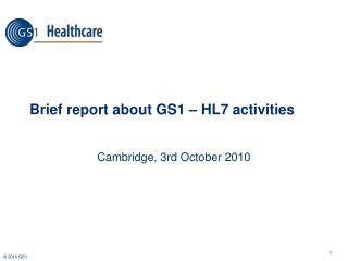 Brief report about GS1 – HL7 activities
