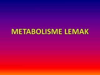 METABOLISME LEMAK