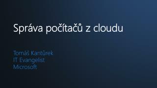 Správa počítačů z cloudu