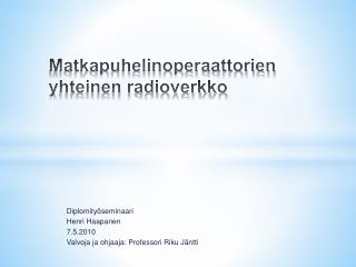 Matkapuhelinoperaattorien yhteinen radioverkko