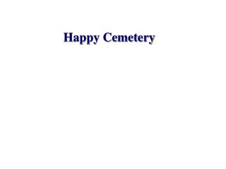 Happy Cemetery