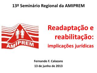Readaptação e reabilitação: implicações jurídicas