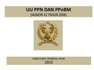 UU PPN DAN PPnBM ( NOMOR 42 TAHUN 2009)