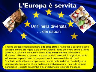 L’Europa è servita