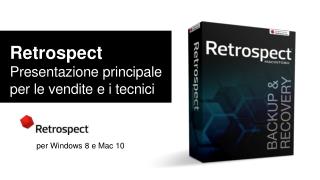 Retrospect Presentazione principale per le vendite e i tecnici