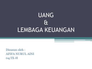 UANG &amp; LEMBAGA KEUANGAN