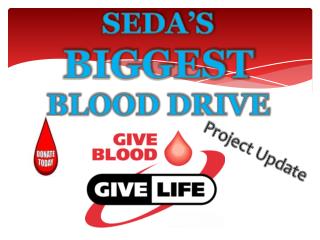 SEDA’S BIGGEST BLOOD DRIVE