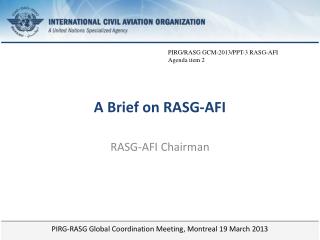A Brief on RASG-AFI