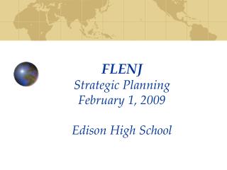 FLENJ Strategic Planning February 1, 2009 Edison High School