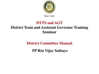 DTTS and AGT District Team and Assistant Governor Training Seminar District Committee Manual