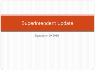 Superintendent Update