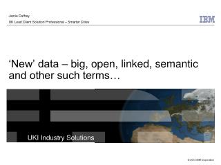 ‘New’ data – big, open, linked, semantic and other such terms…